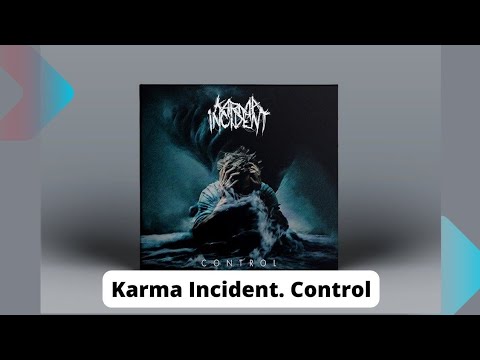 KARMA Incident. Control! #metal