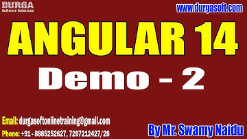 ANGULAR 14 tutorials || Demo - 2 || by Mr. Swamy Naidu On 29-12-2022 @9AM IST