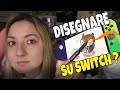 E' POSSIBILE DISEGNARE su nintendo SWITCH ?