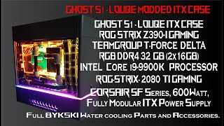 Louqe Ghost S1 Mini ITX Case (modified)