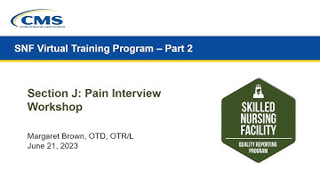 SNF Section J: Pain Interview Coding Workshop