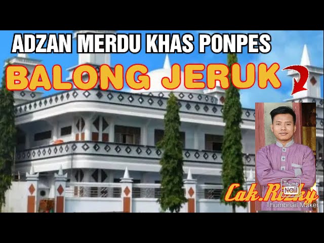 ADZAN MERDU KHAS PONPES BALONG JERUK TERBARU 2023 class=