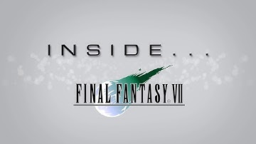 Inside FINAL FANTASY VII (Closed Captions)