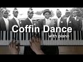 Coffin dance  crazy piano cover