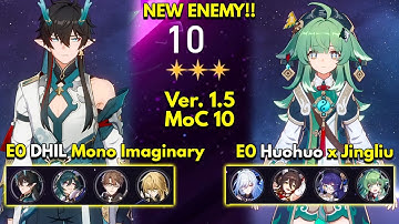 E0 Dan Heng IL & E0 Huohuo x Jingliu | Memory of Chaos Floor 10 3 Stars | Honkai: Star Rail 1.5