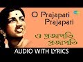 O prajapati prajapati with lyrics  lata mangeshkar  salil chowdhury