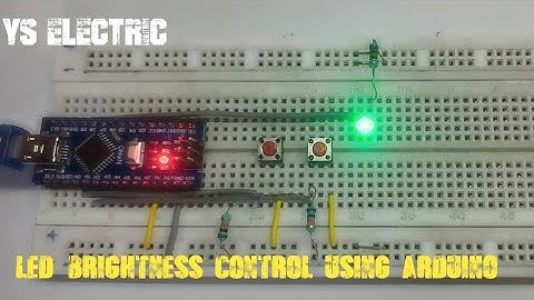 LED Brightness control using Arduino nano and push buttons || YS Electric