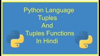 Python Tuples | Python Tuples Tutorial | Python Tutorial | Python Programming | Python in hindi