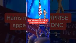 Harris makes SURPRISE appearance at DNC