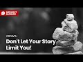 Don&#39;t Let Your Story Limit You! - Midnight Musings 01