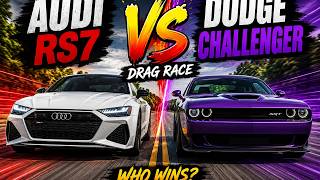 AUDI RS7 VS DODGE CHALLENGER – EPIC DRAG RACE! 🔥