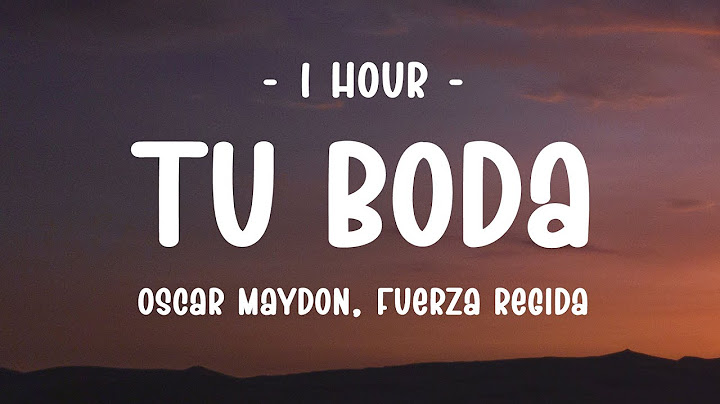 [1 HOUR] Oscar Maydon x Fuerza Regida - Tu Boda (Letra/Lyrics)