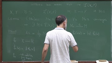 Doctorate program: Functional Analysis - Lecture 28: Strong and weak convergence of operators