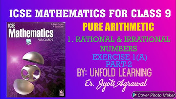 ICSE|Mathematics|Class 9|Solution|A Das Gupta|Pure Arithmetic|1-Rational & Irrational Numbers|Part-2
