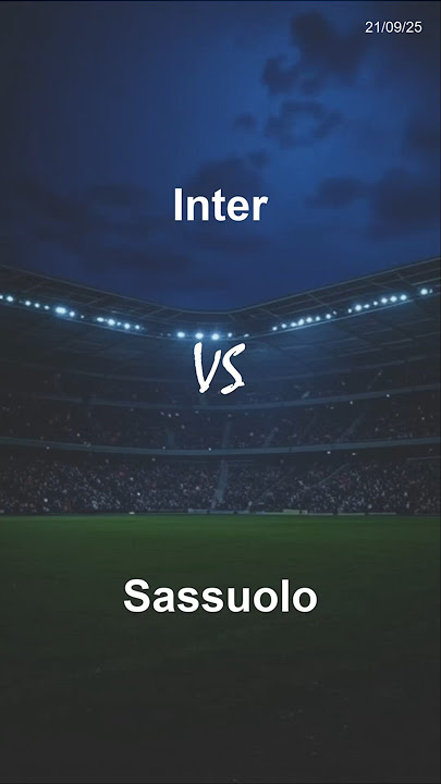 Inter vs Sassuolo - 21-09-2025
