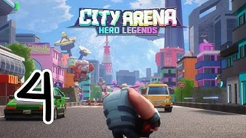 City Arena: Hero Legends - Gameplay Walkthrough Part 4 (iOS, Android)