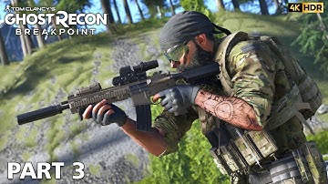 GHOST RECON BREAKPOINT - Walkthrough Gameplay - Part 3 - No Commentary - 4K 60FPS