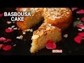 Basbousa Cake | Eggless Egyptian Semolina Cake Recipe | Cake Recipes | Dessert Recipes