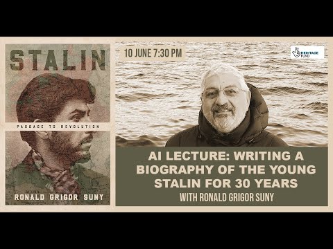 Ronald Grigor Suny: Writing a Biography of the Young Stalin for Thirty Years
