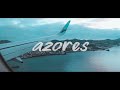 Azores in 60 seconds  travel