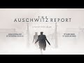 The Auschwitz Report - Trailer (English Subtitles)