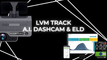 LVM Track A.I. Dashcam & ELD
