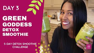 Smoothie Detox Day 3 - Green Goddess Smoothie