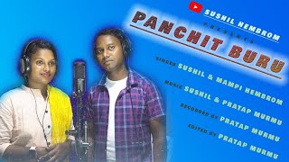Panchit Buru Hanasare New Santhali Traditional Song Sushil Hembrom Mampi Hembrom 2022