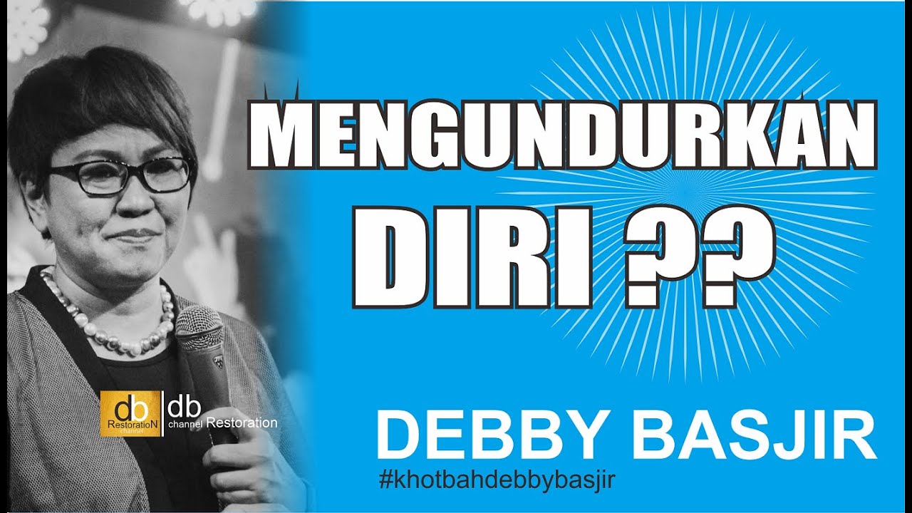 MENGUNDURKAN DIRI?? - DEBBY BASJIR