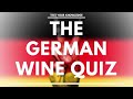 The German Wine Quiz - How well do you know your German wine? WSET style questions.