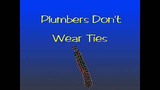 Plumbers Don't Wear Ties (Complete Soundtrack) NEW and Updated!