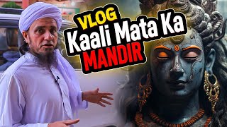 Mufti Tariq Masood Kaali Mata Ka Mandir Vlogs