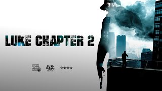 LUKE: CHAPTER 2 - GTA 5 Thriller-Drama Movie (2020)