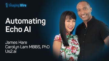 The Imaging Wire Show - Automating Echo AI