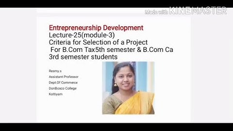 EDP LECTURE-25(MODULE-3) CRITERIA FOR SELECTION OF A PROJECT  FOR B.COM TAX S5 & B.COM CA S3