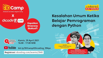IDCamp X Dicoding LIVE: Kesalahan Umum Ketika Belajar Pemrograman dengan Phyton