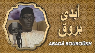 ABDÂ BOUROÛKH (SEYDIL KHADJI MALIK SY) par Abdoul Aziz Mbaye ak wakeur Mame Moussa Allé Mbaye