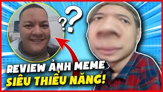 CÙNG EM HIẾU ĐI REVIEW BỘ ẢNH MEME SIÊU THIỂU NĂNG