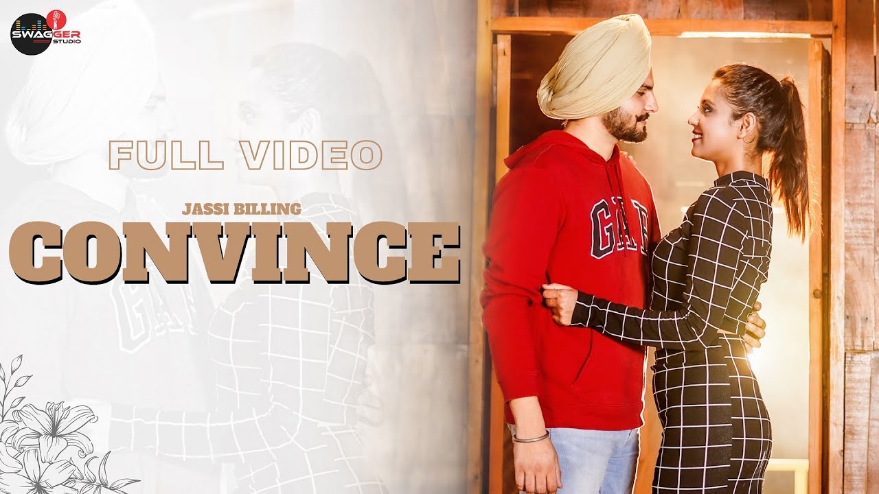 Convince | Jassi Billing | Sycostyle | Gurpreet Khaira | Swagger Studio | New Punjabi Song 2021