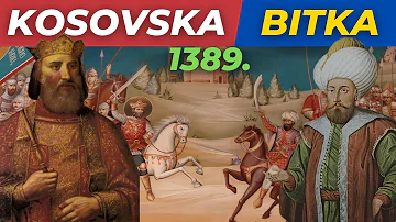 KOSOVSKA BITKA 1389. | knez Lazar | Miloš Obilić | sultan Murat I | Osmansko carstvo | Fabula Docet
