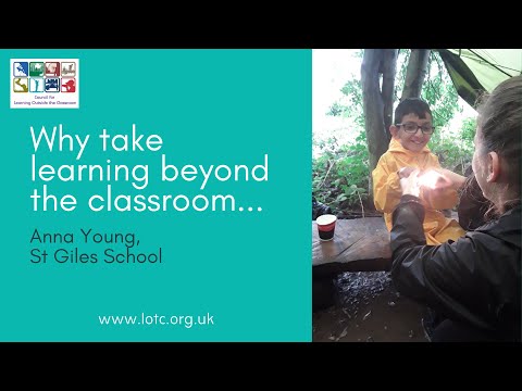 Why LOtC? Anna Young, St Giles School