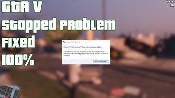GTA V Stopped Working Fixed 100%