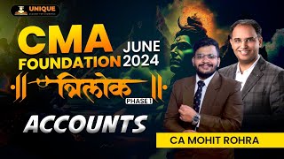 FREE CMA FOUNDATION JUNE&#39;25 REVISION || ACCOUNTS (Part 4) || CA MOHIT ROHRA