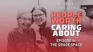 A New Vision for End-of-Life Care at The Grace Space |  Ep 4 | Season 1: Nebraska
