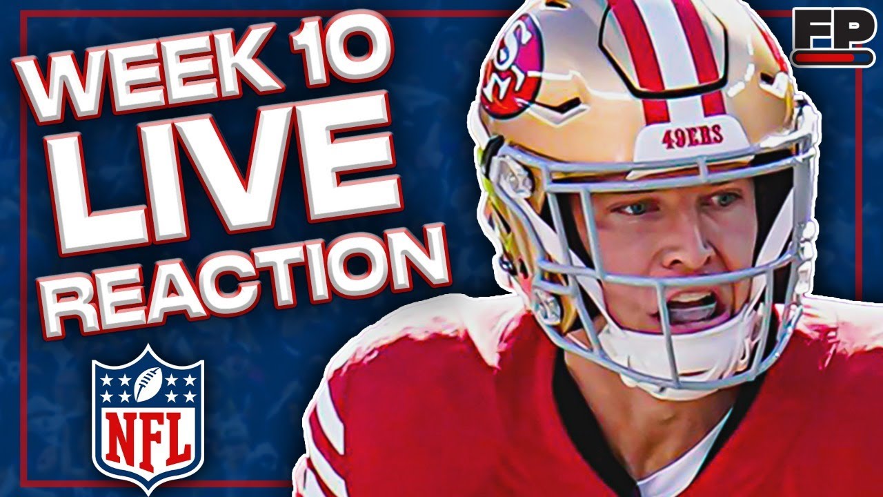 LIVE NFL Week 10 Reaction & Week 11 Look Ahead - YouTube