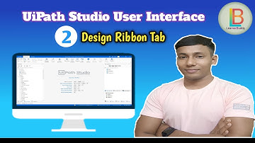 2. UiPath Studio User Interface: Design Ribbon Tab | Functionalities in UiPath Studio | LearnerBuddy