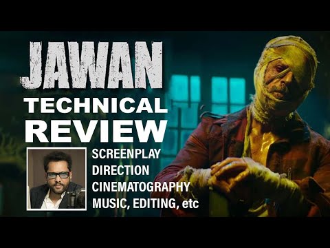 JAWAN - TECHNICAL REVIEW | ये क्या बना दिया SRK ने ?