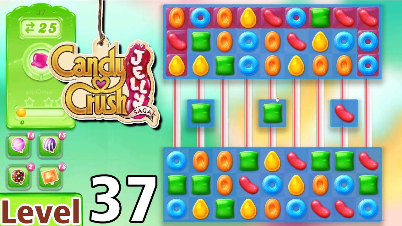Candy Crush Jelly Saga Level-37 [NO BOOSTER] FULL HD Game Play - YouTube
