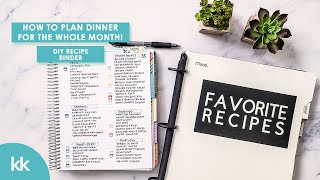 How to Plan Dinner for a Month! Recipe Binder Organization, Meal Ideas + Easy Monthly Menu Planning