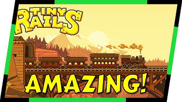 Tiny Rails - BEST TRAIN MANAGEMENT GAME! | MGQ Ep. 42